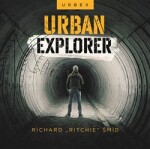 Urban explorer Richard Ritchie Šmíd