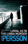 Linda, As in the Linda Murder - Leif G. W. Persson