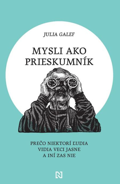 Mysli ako prieskumník - Julia Galef