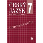 Český jazyk pro základní školy Pracovní sešit