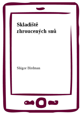 Skladiště zhroucených snů - Shigor, Birdman