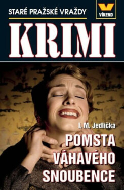 Pomsta váhavého snoubence - Ivan Milan Jedlička