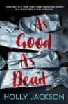 As Good As Dead - Holly Jacksonová