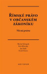 Římské právo občanském zákoníku Petr Bělovský,