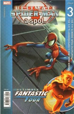 Ultimate Spider-Man a spol. 3 - Warren Ellis, Brian Michael Bendis, Mark Bagley, Stuart Immonen