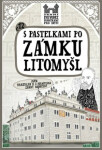 Pastelkami po zámku Litomyšl Eva Chupíková