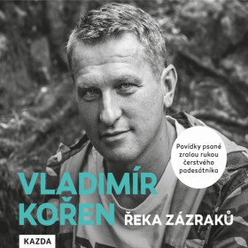 Řeka zázraků - Vladimír Kořen