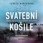 Svatební košile - Tereza Bartošová - audiokniha