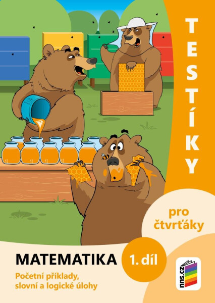 Testíky pro čtvrťáky – matematika, 1. díl (barevný pracovní sešit), 3. vydání
