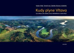 Kudy plyne Vltava (poškozená) - Václav Cílek, Tomáš Just, Zdenka Sůvová