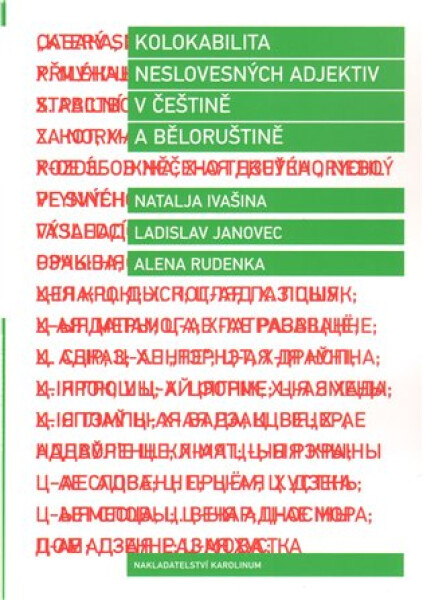 Kolokabilita neslovesných adjektiv češtině běloruštině Ladislav Janovec