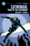 Catwoman: Trail of the Catwoman - Ed Brubaker