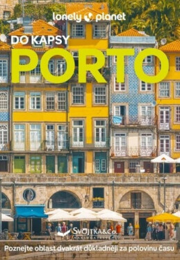 Porto do kapsy - Lonely Planet, 2. vydání - Kolektiv