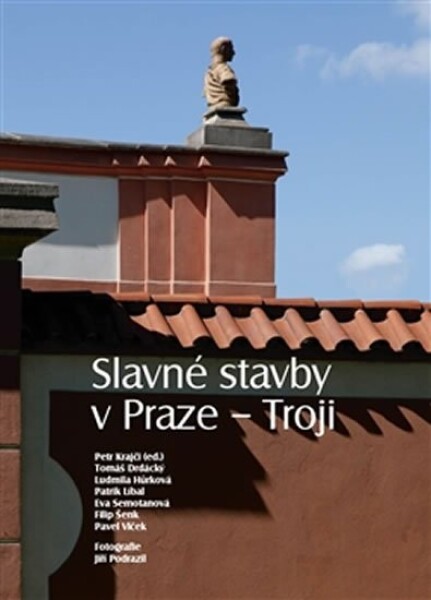 Slavné stavby Praze Troji