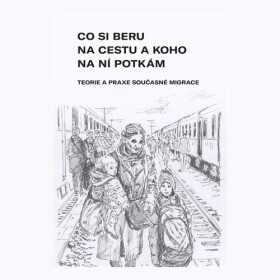Co si beru na cestu a koho na ní potkám - kolektiv autorů