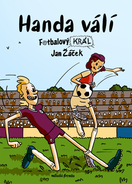 Fotbalový král: Handa válí - Jan Žáček