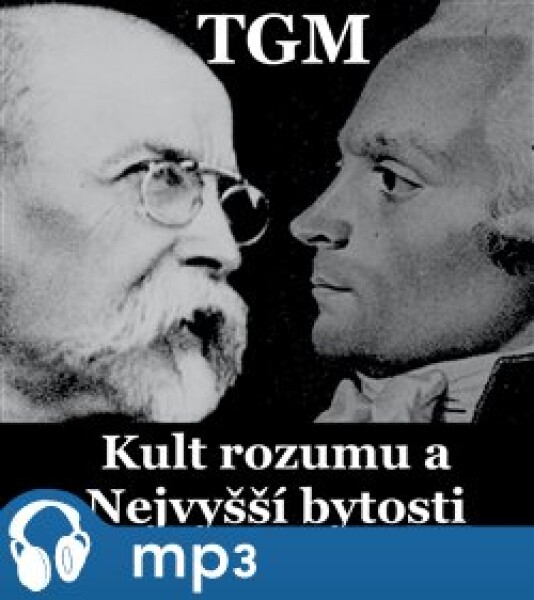 Kult rozumu a Nejvyšší bytosti, mp3 - Tomáš Garrigue Masaryk