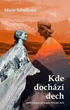 Kde dochází dech - Marie Šabatková
