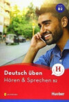 Deutsch üben NEU:: Hören & Sprechen B2
