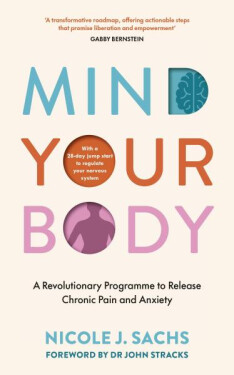 Mind Your Body - Nicole J. Sachs
