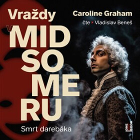 Smrt darebáka - Vraždy v Midsomeru - CDmp3 (Čte Vladislav Beneš) - Caroline Graham