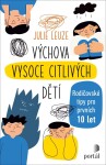 Výchova vysoce citlivých dětí Julie Leuze