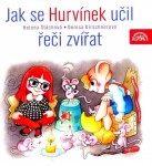 Jak se Hurvínek učil řeči zvířat CD - Helena Štáchová