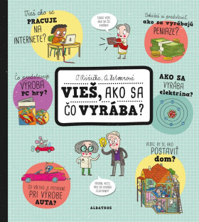 Vieš, ako sa čo vyrába? - Oldřich Růžička
