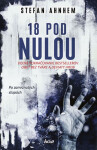 18 pod nulou (slovensky) Stefan Ahnhem