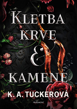 Kletba krve a kamene - K. A. Tuckerová