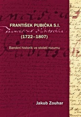 František Pubička S.I. (1722-1807) Jakub Zouhar