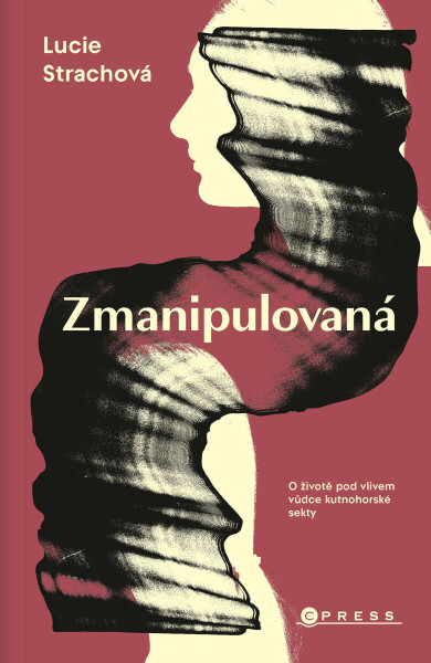 Zmanipulovaná - Lucie Strachová