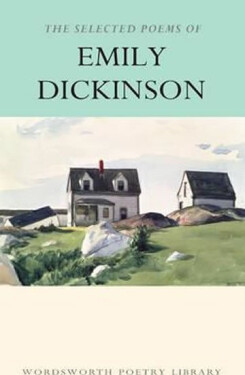 Selected Poems of Emily Dickin - Emily Dickinson