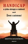 Handicap jeho útrapy radosti Kristýna Kolenčíková