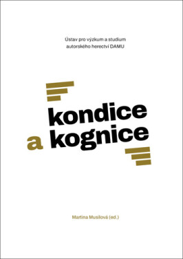 Kondice a kognice - Martina Musilová