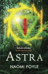 Astra - Naomi Foyle