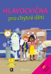 Hlavocvična pro chytré děti - kolektiv