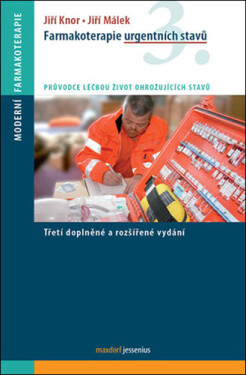 Farmakoterapie urgentních stavů - Jiří Knor