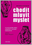 Chodit, mluvit, myslet Michaela Glöckler