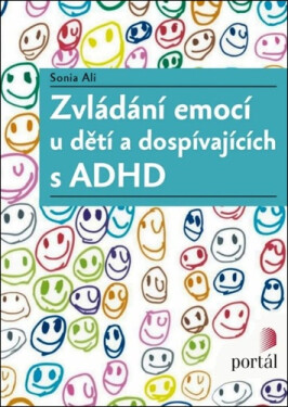 Zvládání emocí u dětí a dospívajících s ADHD - Sonia Ali
