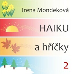 Haiku a hříčky 2 - Irena Mondeková - e-kniha