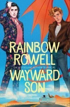 Wayward Son, 1. vydání - Rainbow Rowell