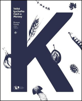 Velká kuchařka Čech a Moravy, 1. vydání - Roman Vaněk