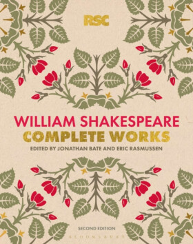 The RSC Shakespeare: The Complete Works - William Shakespeare