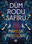 Dům rodu Safírů - Marissa Meyer