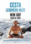 Wim Hof. Cesta Ledového muže Wim Hof.