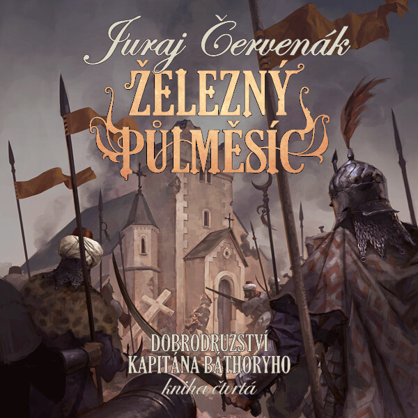 Železný půlměsíc - Juraj Červenák - audiokniha