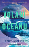 Volání oceánu - Kelly Anderson