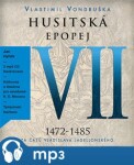 Husitská epopej VII. Za časů Vladislava Vlastimil Vondruška