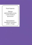 Základy elektronického zvuku jeho kreativní zpracování Kopecký Pavel